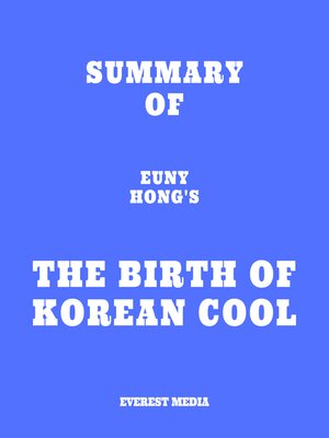 cover image of Summary of Euny Hong's the Birth of Korean Cool